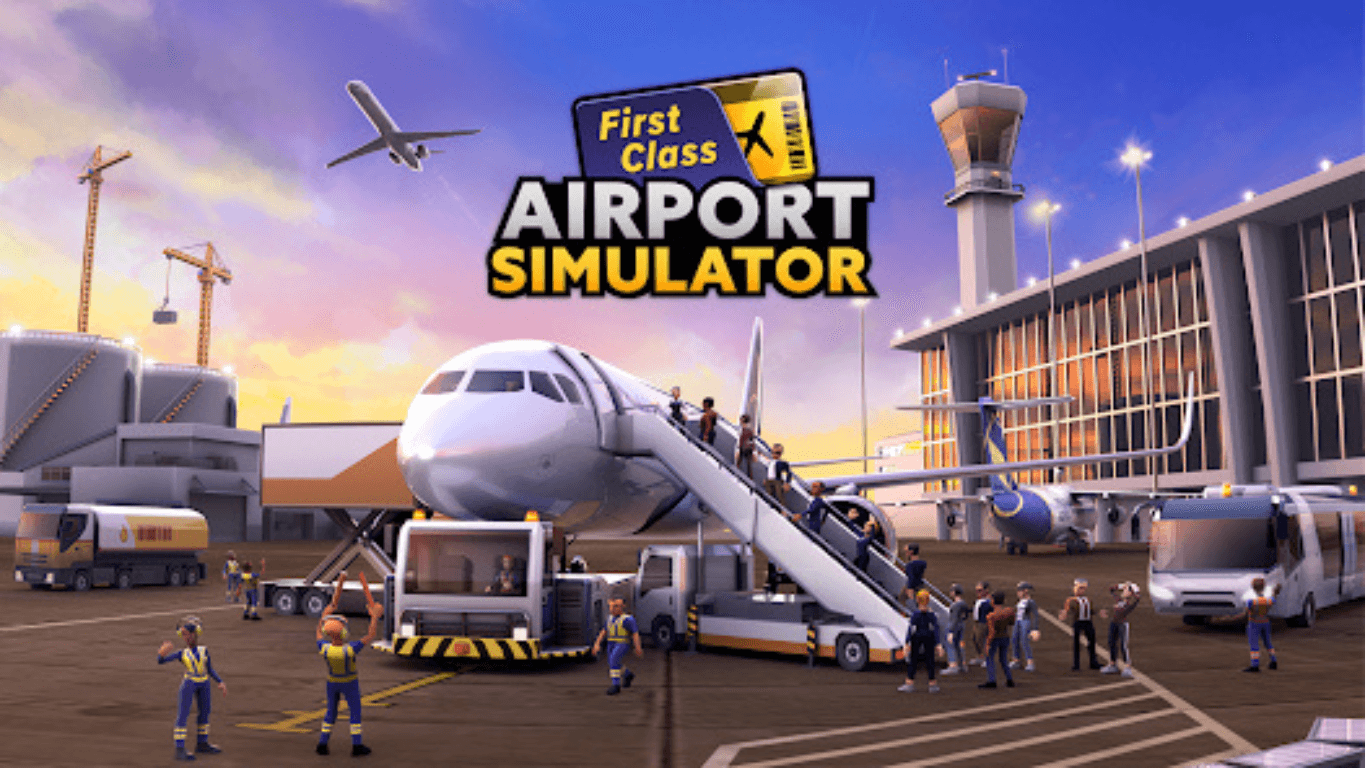Airport Simulator: First Class Mod APK Airport Simulator: First Class Mod APK